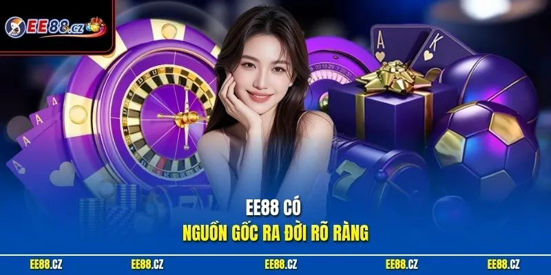 EE88 có nguồn gốc ra đời rõ ràng