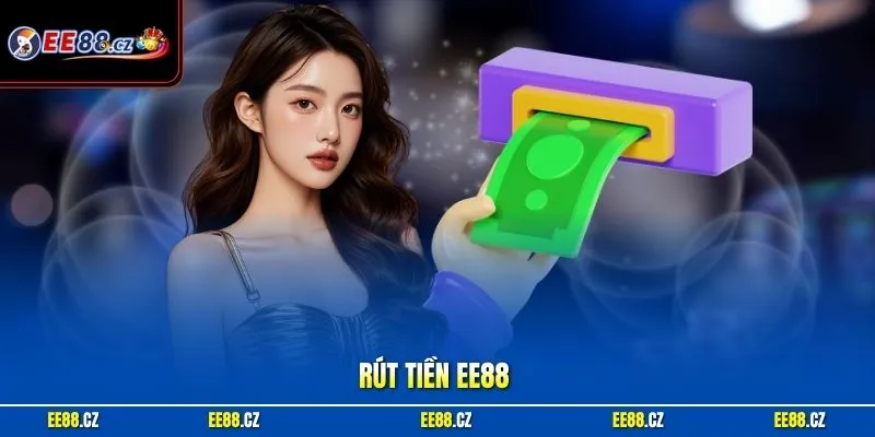 Rút tiền EE88
